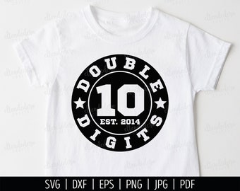 10 Double Digits SVG. 10th Birthday Shirt Vector Cutting Machine. Sports Ten Years Old Party Squad Cut Files for Silhouette Cricut Download