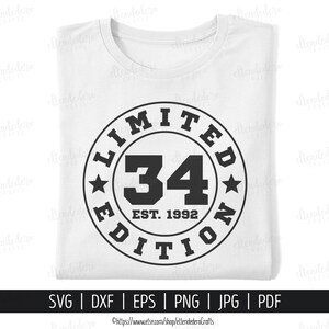 34th Birthday SVG. Thirty-Four Est 1992 Shirt Vector for Cutting Machine. 34 Years Squad Limited Edition Badge Cut Files Silhouette Cricut