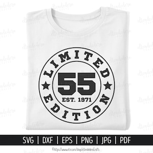 55th Birthday SVG. Fifty-Five Est 1971 Shirt Vector for Cutting Machine. 55 Years Squad Limited Edition Badge Cut Files Silhouette Cricut