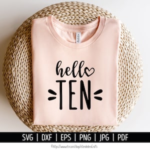 Hallo Ten SVG Schnittdatei. 10th Birthday Shirt Vektor für Schneidemaschine. Hallo 10, Mädchen zehnten Geburtstag Squad Silhouette Cricut-Dateien