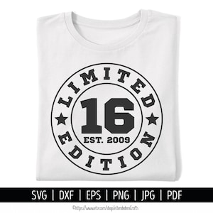 Sixteen Est 2009 SVG. 16. Geburtstag Shirt Vektor für die Schneidemaschine. 16 Jahre Squad Limited Edition Badge Cut Dateien Silhouette Cricut