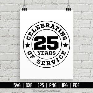 勤続 25 年記念 SVG。勤続記念シャツ ファイル カッティング マシン。退職を祝う従業員感謝バッジ シルエット Cricut