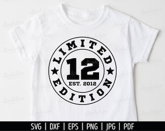 Twelve Est 2012 SVG. 12th Birthday Shirt Vektor-Schneidemaschine. 12 Jahre Kader Limited Edition Badge Cut Dateien Silhouette Cricut Download
