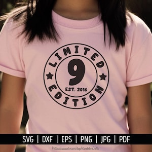 Nine Est 2016 SVG. 9th Birthday Shirt - Schneidemaschine. 9 Jahre Squad Limited Edition Badge Schnittdateien Silhouette Cricut Download