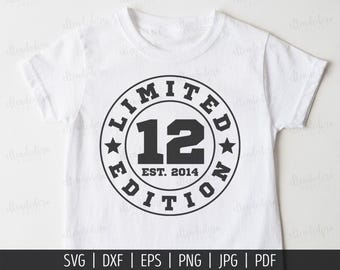 Twelve Est 2014 SVG. 12th Birthday Shirt Vector Cutting Machine. 12 Years Squad Limited Edition Badge Cut Files Silhouette Cricut Download