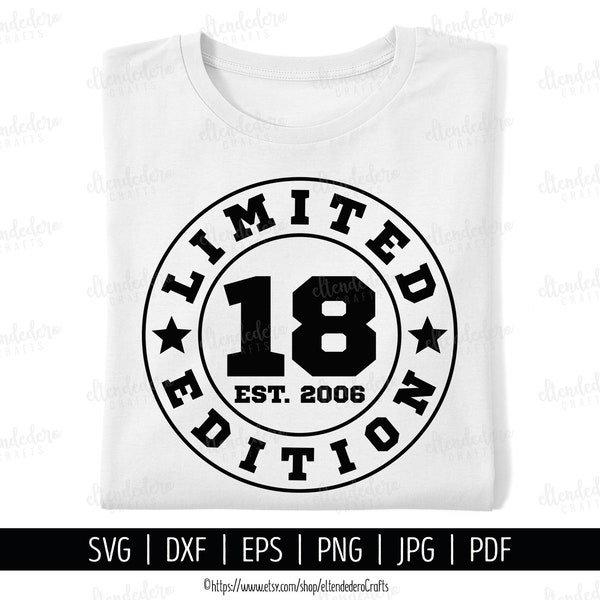 SVG 18 Cumpleaños. Archivos Corte Camisetas 2006 Edición Limitada. Frases Fiesta Cumpleaños. Descarga Digital dxf, eps, png, jpg, pdf