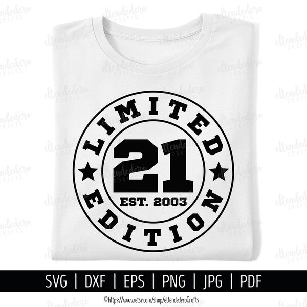 Twenty One Est 2003 SVG. 21st Birthday Shirt Vector Cutting Machine. 21 Years Squad Limited Edition Sports Badge Cut Files Silhouette Cricut