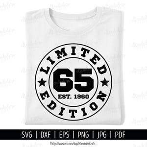 65e anniversaire SVG. Soixante-cinq, est, 1960, chemise, vecteur, pour, machine de découpe. Badge de 65 ans Squad édition limitée Silhouette Cricut