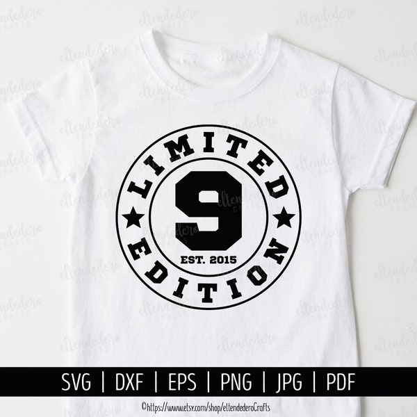 Nine Est 2015 SVG. 9th Birthday Shirt Vector Cutting Machine. 9 Years Squad Limited Edition Badge Cut Files Silhouette Cricut Download