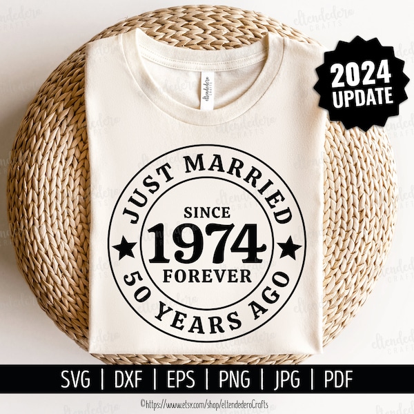 SVG du 50e anniversaire. Je viens de me marier il y a 50 ans Machine de découpe vectorielle de chemise. Célébration du mariage depuis 1974 Fichier coupé pour Silhouette Cricut