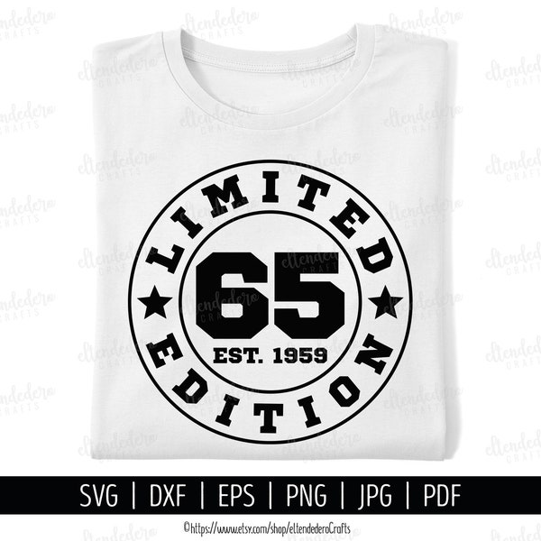 65th Birthday SVG. Sixty Five Est 1959 Shirt Vector for Cutting Machine. 65 Years Squad Limited Edition Badge Cut Files Silhouette Cricut