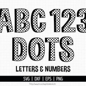 Polka Dot Alphabet SVG. Dots Pattern Font Clipart. Letters and Numbers Monogram Cut Files. Vector Files for Cutting Machine, png dxf eps