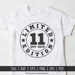 SVG 11 Cumpleaños. Archivos Corte Camisetas 2015 Edición Limitada. Frases Fiesta Cumpleaños. Descarga Digital dxf, eps, png, jpg, pdf