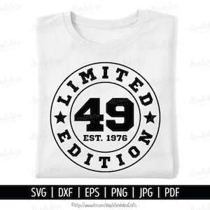 49th Birthday SVG. Forty-Nine Est 1976 Shirt Vector for Cutting Machine. 49 Years Squad Limited Edition Badge Cut Files Silhouette Cricut