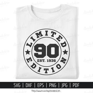 90th Birthday SVG. Ninety Est 1936 Shirt Vector Cutting Machine. 90 Years Squad Limited Edition Badge Cut Files Silhouette Cricut Download