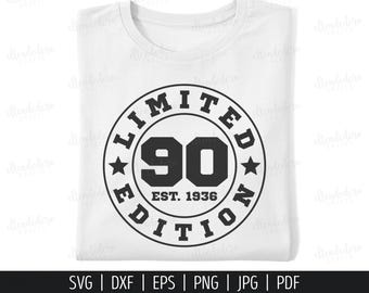 90th Birthday SVG. Ninety Est 1936 Shirt Vector Cutting Machine. 90 Years Squad Limited Edition Badge Cut Files Silhouette Cricut Download