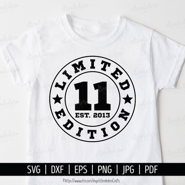 Eleven Est 2013 SVG. 11th Birthday Shirt Vector Cutting Machine. 11 Years Squad Limited Edition Badge Cut Files Silhouette Cricut Download