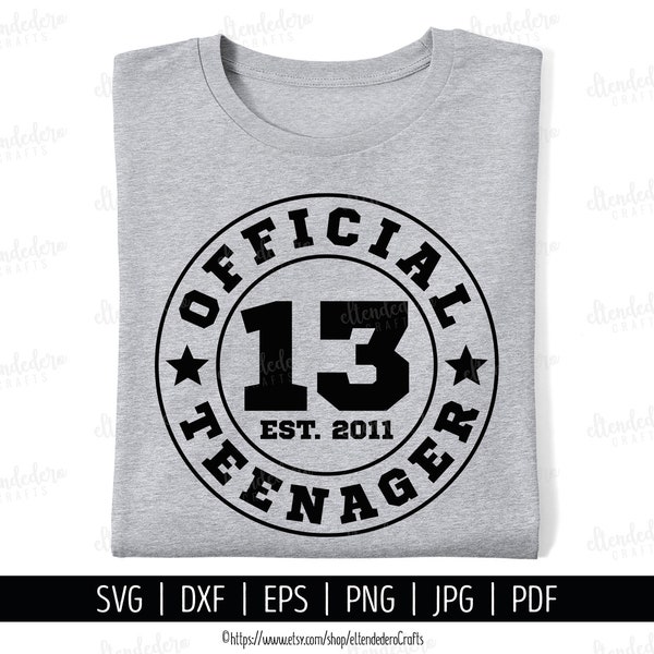 Thirteen Official Teenager SVG Cut File. 13th Birthday Shirt Vector for Cutting Machine. Hello 13, Sports Birth Day Badge Silhouette Cricut