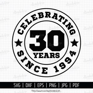 30th Anniversary SVG. Celebrating 30 Years Since 1994 Shirt Vector Cutting Machine. Wedding Anniversary Badge Cut Files Silhouette Cricut image 2
