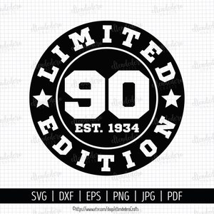 90th Birthday SVG. Ninety Est 1934 Shirt Vector Cutting Machine. 90 Years Squad Limited Edition Badge Cut Files Silhouette Cricut Download image 2