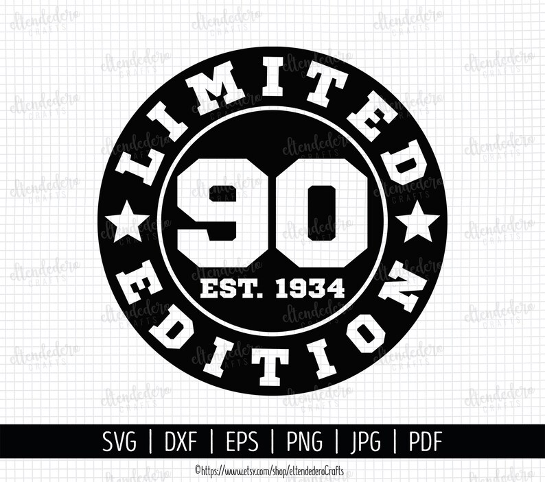 90th Birthday SVG. Ninety Est 1934 Shirt Vector Cutting Machine. 90 Years Squad Limited Edition Badge Cut Files Silhouette Cricut Download image 2