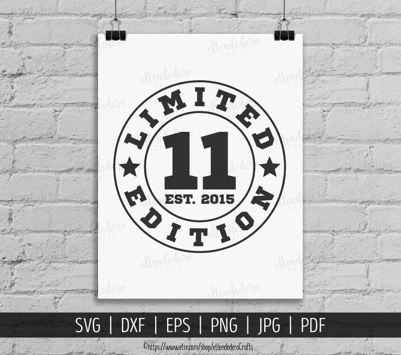 Eleven Est 2015 SVG. 11th Birthday Shirt Vector Cutting Machine. 11 Years Squad Limited Edition Badge Cut Files Silhouette Cricut Download image 3