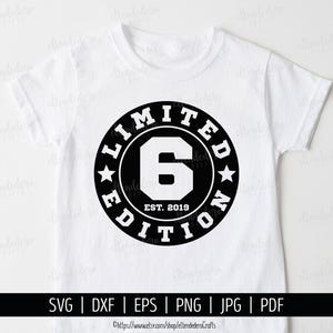 Six Est 2019 SVG. 6e verjaardag shirt vector snijmachine. 6 Years Squad Limited Edition badge gesneden bestanden silhouet Cricut downloaden