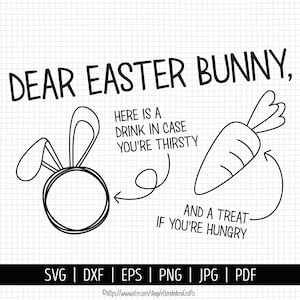 May include: Black and white line art illustration of an Easter bunny with a carrot and a drink. The text reads "Dear Easter Bunny, Here is a drink in case you're thirsty and a treat if you're hungry".