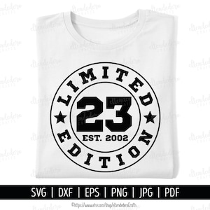 23. Geburtstag SVG. Twenty Three Est 2002 Shirt für Schneidemaschine. 23 Jahre Kader Limited Edition Sport Abzeichen Dateien Silhouette Cricut