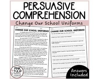 Persuasive Writing Comprehension - Change Our School Uniforms