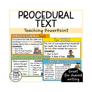 May include: A colourful PowerPoint presentation slide with the title "Procedural Text" and a description of how to write procedural text. The slide includes examples of procedural text, such as "How to Ski", "How to Cook Fried Rice", and "How to Knit a Scarf".