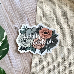 Matte Mentally Unstable Waterproof Vinyl Sticker (3inx2.32in)