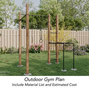 May include: An outdoor gym plan featuring wooden posts and black metal bars, rings, and a ladder. The gym is set on a green lawn with a wooden fence and lush greenery in the background. The text "Outdoor Gym Plan" is visible.