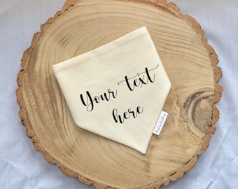 Custom Text Dog Bandana: Personalised Pet Announcement, Design Your Own, Over-the-Collar or Snap Fasten