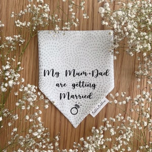 Wedding Dog Bandana | Engagement Announcement | Mum and Dad are getting Married Outfit
