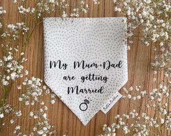 Wedding Dog Bandana | Engagement Announcement | Mum and Dad are getting Married Outfit