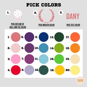 May include: A color chart with 20 different color options for customizing a golf ball, wreath, and text. The chart is labeled with numbers 1 through 20. The text "DANY" is displayed in pink.