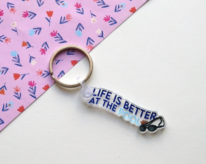 Swimming Keychain, Life is better by the pool keychain, Acrylic Keychain, Swim Girl keychain, Swim Team Gift, Swim Coach Gift, Swim Gifts