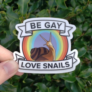 Be Gay Love Snails Sticker Decal | Pride - Garden - Queer - Rainbow - Snail - Slug