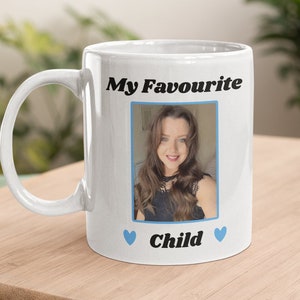 Personalised Photo Funny Favourite Child Mug, Funny Fathers Day Gift, Funny Cup for Dad, Funny Birthday Gift Mum