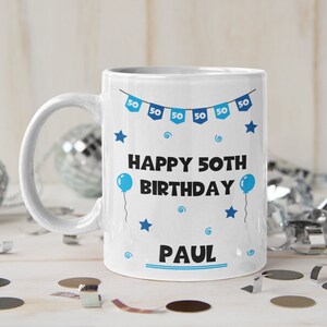 50th Birthday Gift, Personalised 50th Birthday Mug, Fifty, Personalised Happy 50th Gifts, Mum 50th Birthday, Uncle 50th Birthday, Brother 50