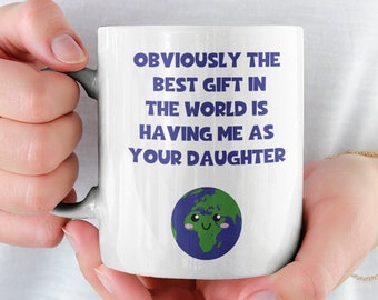 Taza divertida de la mejor hija del mundo, Día de la Madre de parte de mi hija, Cumpleaños divertido para mamá y papá, Regalo divertido para mí.