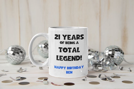 Personalised Legend at 21 Birthday Gift for him, Personalised 21st Birthday Mug, 21st Birthday for man, Twenty one, Happy 21st Gifts him