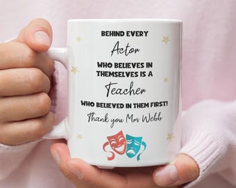 Personalised Drama Teacher Thank You Mug, Behind Every Actor Mug, Drama Coach Gift, End of Year Drama Teacher Gift, Theatre Teacher Present