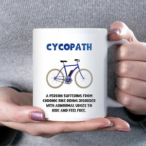 Cycopath Mug, Funny Cyclist Gift, Secret Santa for Cyclist, Cycling Dad Birthday Gift, Cyclist Christmas Gift, Bike Lover Birthday Present