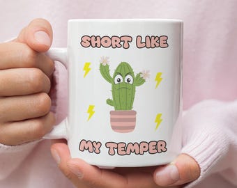 Funny Anger Issues Mug, Short Like My Temper Mug, Sarcastic Coffee Cup, Short People Problems Gift, Funny Present for Angry Short Friend