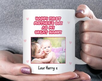 Happy First Mother's Day as my Great Nanny Photo Mug, First Mother's Day Gift for Great Nanny, New Great Nan Gift 2026 Mother's Day