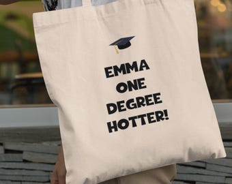 Personalised Funny One Degree Hotter Graduation Tote Bag, Funny Personalised Graduation Gift, University Graduate Gift, 2025 Graduation Gift
