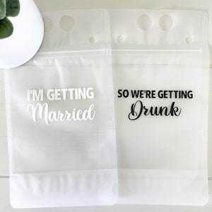 Bachelorette Party Drink Pouch: 'Getting Married' Reusable Favor