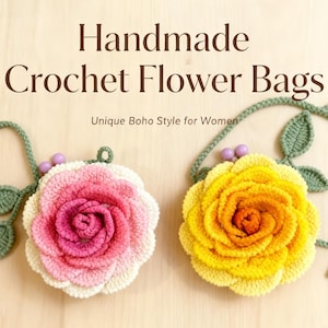 May include: Handmade crochet flower bags in a unique boho style. The image shows two crochet flower bags, one pink and one yellow, with green stems and leaves. The bags are designed to resemble roses.